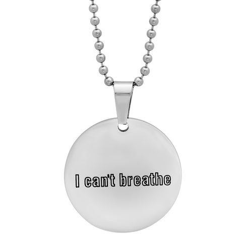 Steeltime Stainless Steel "I Can't Breathe" Pendant